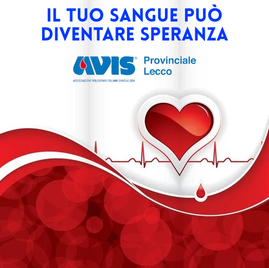IL TUO SANGUE PUO' DIVENTARE SPERANZA PER MOLTE PERSONE!